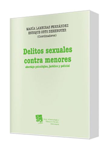 DELITOS SEXUALES CONTRA MENORES ABORDAJE PSICOLÓGICO, JURÍDICO Y POLICIAL DELITOS SEXUALES CONTRA MENORES ABORDAJE PSICOLÓGICO, JURÍDICO Y POLICIAL